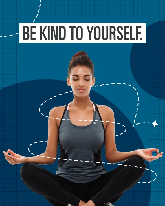 Be Kind To Yourself 2x